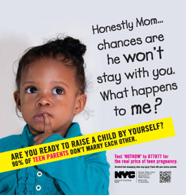 NYC Teen Pregnancy Ads Try To Shame and Insult Teen Girls Into Not Having Babies